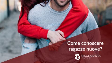 ragazze da conoscere|Come Conoscere Ragazze: 13 Modi per Incontrare。